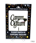 Pleksi Pasta ve Cupcake Yazıları Canım Oğlum  - 17021