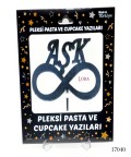 Pleksi Pasta ve Cupcake Yazıları Sonsuz Aşk  - 17040