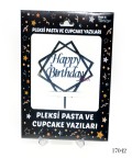 Pleksi Pasta ve Cupcake Yazıları Happy Birthday  - 17042